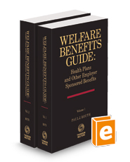 Welfare Benefits Guide: Health Plans and Other Employer Sponsored Benefits, 2023-2024 ed.