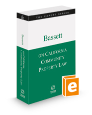 Bassett on California Community Property Law, 2022-2023 ed. (The Expert Series)