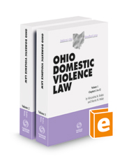 Ohio Domestic Violence Law, 2022-2023 ed. (Vol 1 & 2, Baldwin's Ohio Handbook Series)