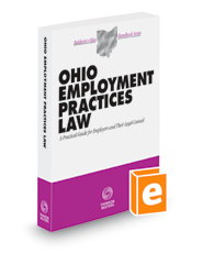 Ohio Employment Practices Law, 2021-2022 ed. (Baldwin's Ohio Handbook Series)