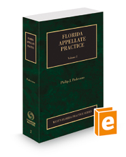 Florida Appellate Practice, 2022 ed. (Vol. 2, Florida Practice Series)