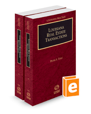 Louisiana Real Estate Transactions, 2022-2023 ed. (Vols. 1 & 2, Louisiana Practice Series) Louisiana Real Estate Transactions, 2022-2023 ed. (Vols. 1 & 2, Louisiana Practice Series)