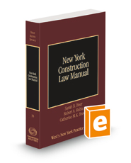 New York Construction Law Manual, 2022-2023 ed. (Vol. 33, New York Practice Series) New York Construction Law Manual, 2022-2023 ed. (Vol. 33, New York Practice Series)