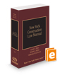 New York Construction Law Manual, 2023-2024 ed. (Vol. 33, New York Practice Series)