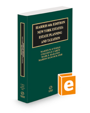 Harris 6th New York Estates: Estate Planning and Taxation, 2021-2022 ed.