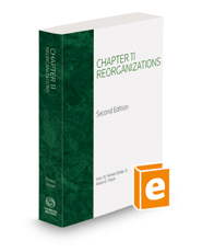 Chapter 11 Reorganizations, 2d, 2022 ed.