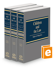 Children and the Law: Rights & Obligations, 2022 ed.