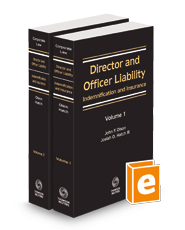 Director and Officer Liability: Indemnification and Insurance, 2023-2024 ed.
