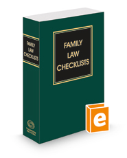 Family Law Checklists, 2022-2023 ed. Family Law Checklists, 2022-2023 ed.