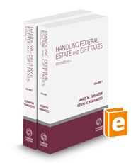 Handling Federal Estate and Gift Taxes, Revised 6th, 2024-1 ed.