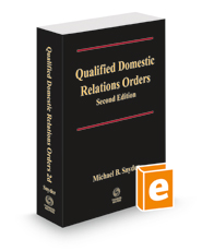 Qualified Domestic Relations Orders, 2d, 2023 ed. Qualified Domestic Relations Orders, 2d, 2023 ed.