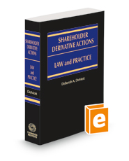 Shareholder Derivative Actions: Law and Practice, 2021-2022 ed.