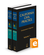 Employment Litigation, Fall 2024 ed. (California Civil Practice)