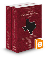 Environmental Law, 2024 ed. (Vols. 45 and 46, Texas Practice Series)