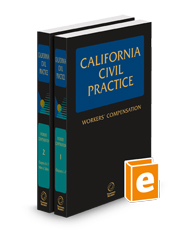 Workers' Compensation, Fall 2024 ed. (California Civil Practice)