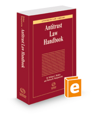 Antitrust Law Handbook, 2022-2023 ed. (Antitrust Law Library)