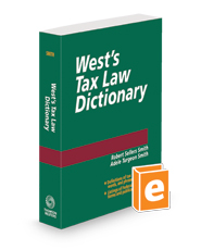 West's® Tax Law Dictionary, 2024 ed.