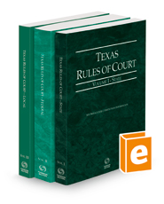 Texas Rules of Court - State, Federal, and Local, 2022 ed. (Vols. I-III, Texas Court Rules)