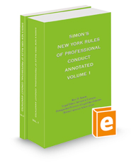 Simon's New York Rules of Professional Conduct Annotated, 2022 ed.
