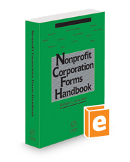 Nonprofit Corporation Forms Handbook, 2023 ed.