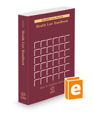 Health Law Handbook, 2021 ed. (Health Law Series)