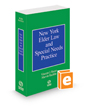 New York Elder Law and Special Needs Practice, 2023 ed.