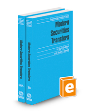 Modern Securities Transfers, 2023-2024 ed. (Vols. 28 & 28A, Securities Law Series®)