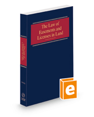 The Law of Easements and Licenses in Land, 2022-1 ed.