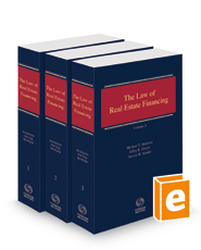 The Law of Real Estate Financing, 2022-2023 ed.
