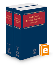 Real Estate Leasing Practice Manual, 2022-1 ed.