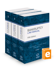 Bankruptcy Law Manual, 5th, 2022-2 ed.