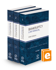 Bankruptcy Law Manual, 5th, 2023-1 ed. Bankruptcy Law Manual, 5th, 2023-1 ed.