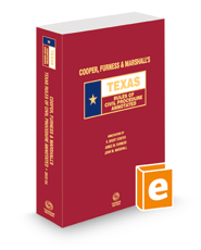 Cooper, Furness & Marshall's Texas Rules of Civil Procedure Annotated, 2022 ed. (Texas Annotated Code Series)