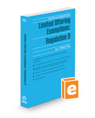Limited Offering Exemptions: Regulation D, 2023-2024 ed. (Securities Law Handbook Series)