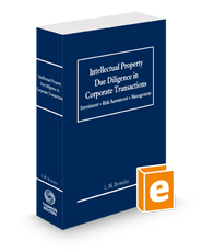 Intellectual Property Due Diligence in Corporate Transactions: Investment, Risk Assessment and Management, 2024 ed.