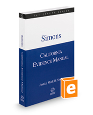 Simons California Evidence Manual, 2023 ed. (The Expert Series)
