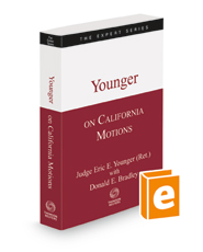 Younger on California Motions, 2d, 2023 ed. (The Expert Series)