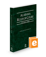 Alabama Rules of Court - State, 2023 ed.  (Vol. I, Alabama Court Rules)