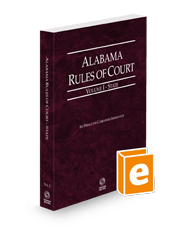 Alabama Rules of Court - State, 2024 ed.  (Vol. I, Alabama Court Rules)