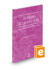 Alabama Rules of Court - Federal, 2022 ed. (Vol. II, Alabama Court Rules)