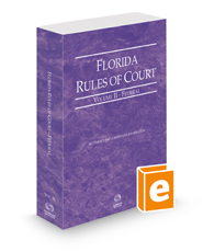 Florida Rules of Court - Federal, 2022 revised ed. (Vol. II, Florida Court Rules)