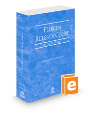 Florida Rules of Court - Federal, 2024 ed. (Vol. II, Florida Court Rules)