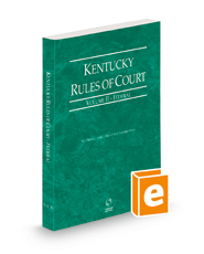 Kentucky Rules of Court - Federal, 2023 ed. (Vol. II, Kentucky Court Rules)