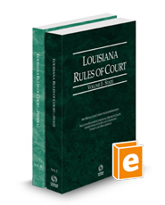 Louisiana Rules of Court - State and Federal, 2024 ed. (Vols. I & II, Louisiana Court Rules)