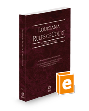 Louisiana Rules of Court - State, 2023 ed. (Vol. I, Louisiana Court Rules)