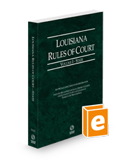 Louisiana Rules of Court - State, 2024 ed. (Vol. I, Louisiana Court Rules)