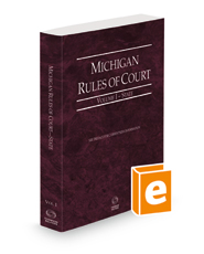 Michigan Rules of Court - State, 2023 ed. (Vol. I, Michigan Court Rules) Michigan Rules of Court - State, 2023 ed. (Vol. I, Michigan Court Rules)