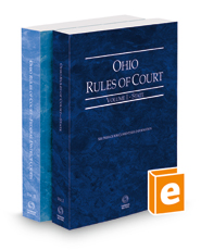 Ohio Rules of Court - State and Federal, 2022 ed. (Vols. I & II, Ohio Court Rules)