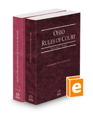 Ohio Rules of Court - State and Federal, 2023 ed. (Vols. I & II, Ohio Court Rules)