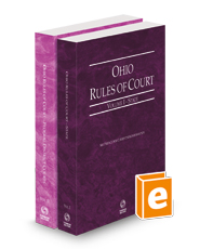 Ohio Rules of Court - State and Federal, 2025 ed. (Vols. I & II, Ohio Court Rules)